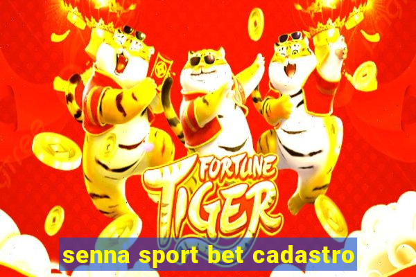 senna sport bet cadastro